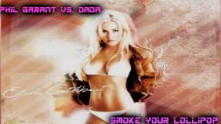 Phil Garant vs. Dada - Smoke Your Lollipop