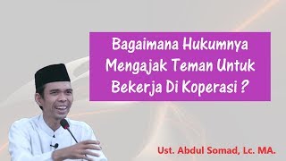 Download lagu Mengajak Teman Bekerja Di Koperasi, Bagaimana Hukumnya ? | Ust. Abdul Somad, Lc. MA mp3 Download lagu Mengajak Teman Bekerja Di Koperasi, Bagaimana Hukumnya ? | Ust. Abdul Somad, Lc. MA mp3