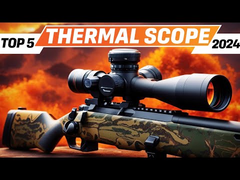Best Thermal Scope 2024 [We've Tested Them All]