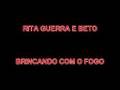 rita guerra e beto - brincando com o fogo 