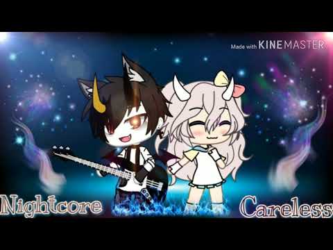 💓🌃Nightcore - Careless🌃💓
