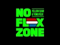 Yellow Claw Yung Felix No Flex Zone