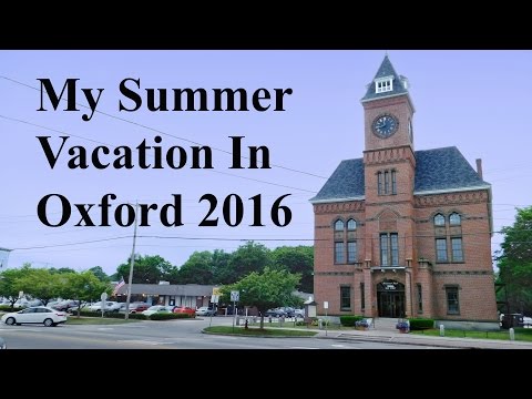 My Summer Vacation In Oxford 2016