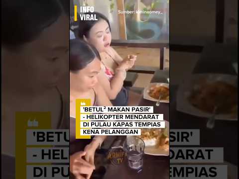 Pelanggan,peniaga berang helikopter MENDARAT sampai pasir masuk ke dalam makanan & minuman pelanggan