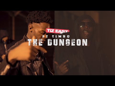 TiZ EAST - THE DUNGEON Ft. Timbo STP (Official Music Video)