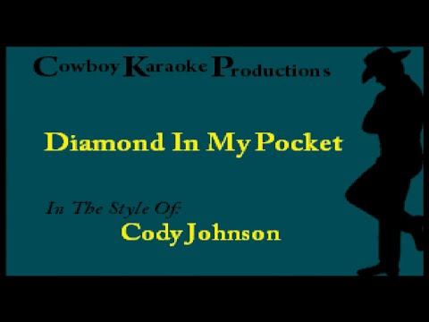 Cody Johnson - Diamond In My Pocket (Karaoke)
