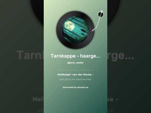 Tarnkappe - haargenau