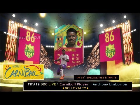 FIFA19 SBC LIVE : Carniball Player - Anthony Limbombe ★NO LOYALTY★