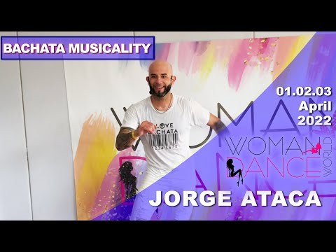 ATACA [Bachata Musicality] - Woman Dance World 2022