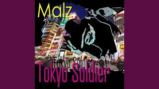 Download lagu Tokyo Soldier mp3 Download lagu Tokyo Soldier mp3