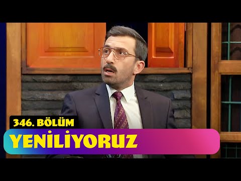 We Are Renewing - Episode 346 (Güldür Güldür Show)