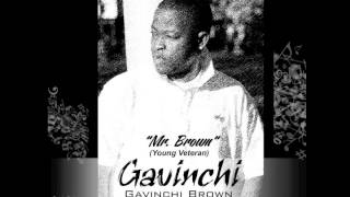 GAVINCHI BROWN - MR. BROWN (YOUNG VETERAN)