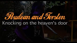 Knocking on a heaven's door + Torsten