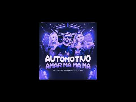 (Slowed) Automotivo Amar, Ma Ma Ma (Dj Brunin XM, Bibi Babydoll, Mc Erikah)