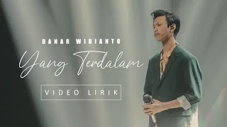 Download lagu DANAR - YANG TERDALAM (LYRIC VIDEO) mp3