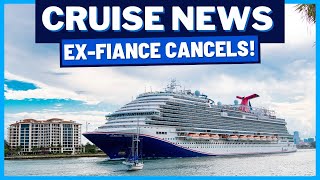 CRUISE NEWS: Ex-Fiancé Cancels Carnival Cruise, Royal Caribbean Stowaways, Cruise Scam & MORE!