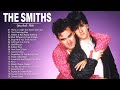 T H E S M I T H S Greatest Hits Full Album Best Songs Of T H E S M I T H S Playlist 2023