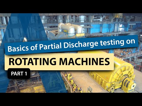 Basics of Partial Discharge testing on rotating machine - part 1/3