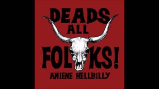 Deads All, Folks! - Bikini Girls and Machine Guns (The Cramps)