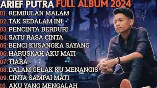 Download lagu ARIEF PUTRA FULL ALBUM TERBARU 2024 - REMBULAN MALAM🎵TAK SEDALAM INI🎵- TERPOPULER TANPA IKLAN mp3
