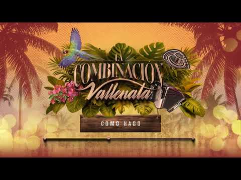 Cómo Hago, La Combinación Vallenata - Audio