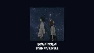 Download lagu roman picisan (speed up/reverb) mp3 Download lagu roman picisan (speed up/reverb) mp3