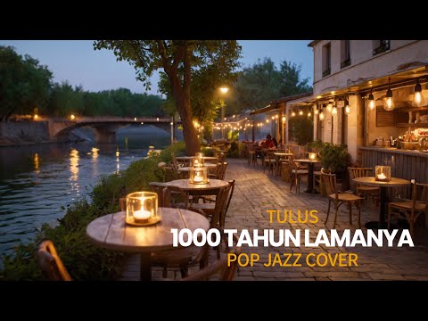 Tulus  - 1000 Tahun Lamanya (The Best Cover Song - Pop Jazz Cover)