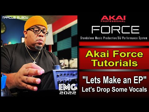 ✅ AKAI Force EP Project | Let's Drop Some Vocals On Our First Song | Part Two 🤯🔥