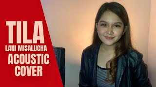 TILA (Lani Misalucha) Acoustic Cover with Lyrics // Vanessa Dulay