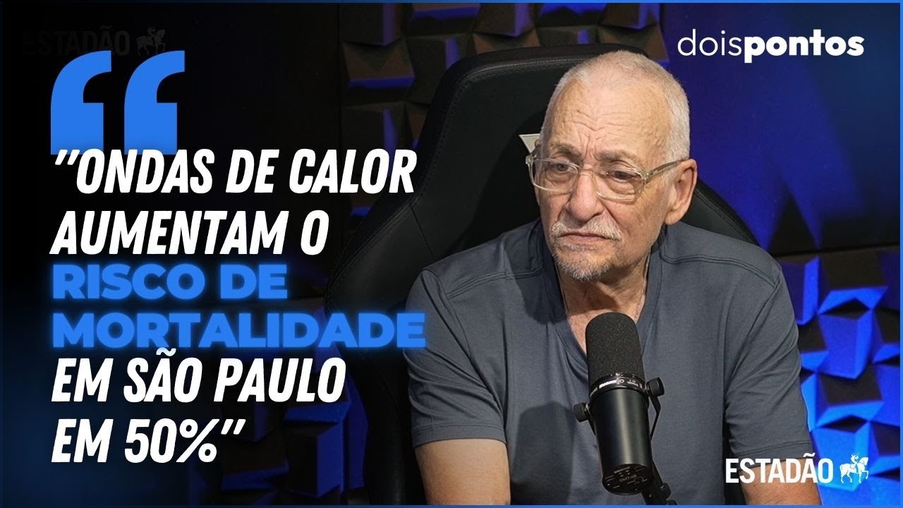 ‘ONDAS de CALOR AUMENTAM RISCO DE MORTALIDADE em SÃO PAULO em 50%’