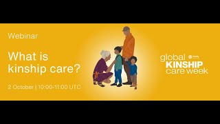 What is Kinship Care? Introducing Global Kinship Care Week