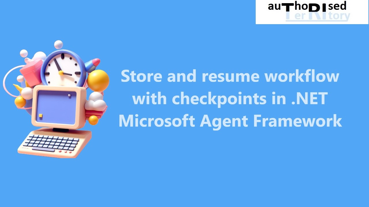 .net Workflows Store and resume workflow with checkpoints in .NET Microsoft Agent ...