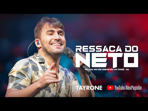 TAYRONE RESSACA DO NETO - AO VIVO EM SÃO SEBASTIÃO DO PASSÉ - BA