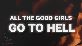 Billie Eilish – all the good girls go to hell (Lyrics) Billie Eilish – all the good girls go to hell (Lyrics)