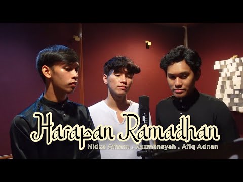 Harapan Ramadhan - Raihan ft. Man Bai | Cover by Razmansyah, Afiq Adnan & Nidza Afham