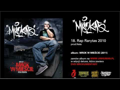 18. MROKAS - Rap Rarytas 2010, prod. Nala