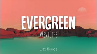 Westlife - Evergreen (Lyrics Video)