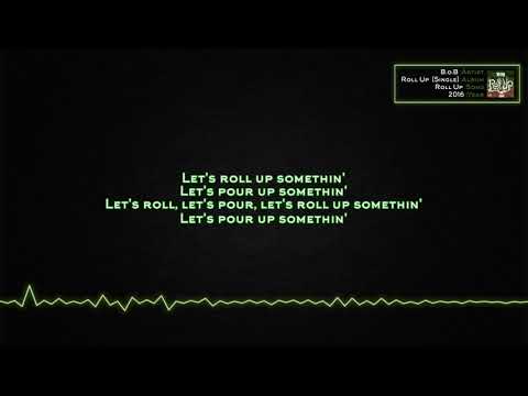 B.o.B - Roll Up (Original) [Lyrics]