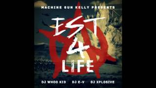 08 Machine Gun Kelly - Blaze Up (EST 4 LIFE)