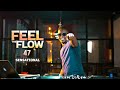 DJ FESTA FEEL THE FLOW 47 Sensational