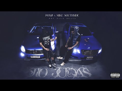 POYØ, MIKE SOUTHSIDE - No Judas (Prod. Hot Plug Beats) [Video Oficial]