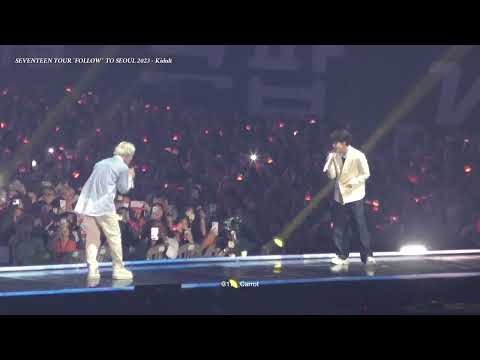 20230722 SEVENTEEN TOUR 'FOLLOW' TO SEOUL - Kidult (CheolHan focus)