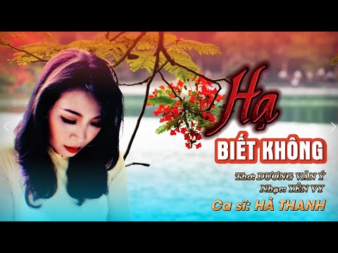 Hạ biết không - Hà Thanh