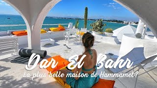La plus belle maison de Hammamet? Bienvenue à Dar El Bahr! أجمل دار في الحمامات؟