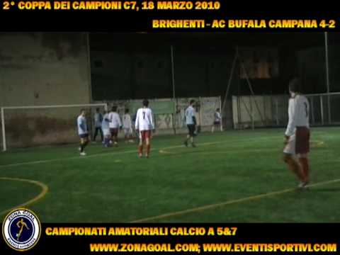 Coppa dei campioni c7 brighenti ac bufala campana.mpg
