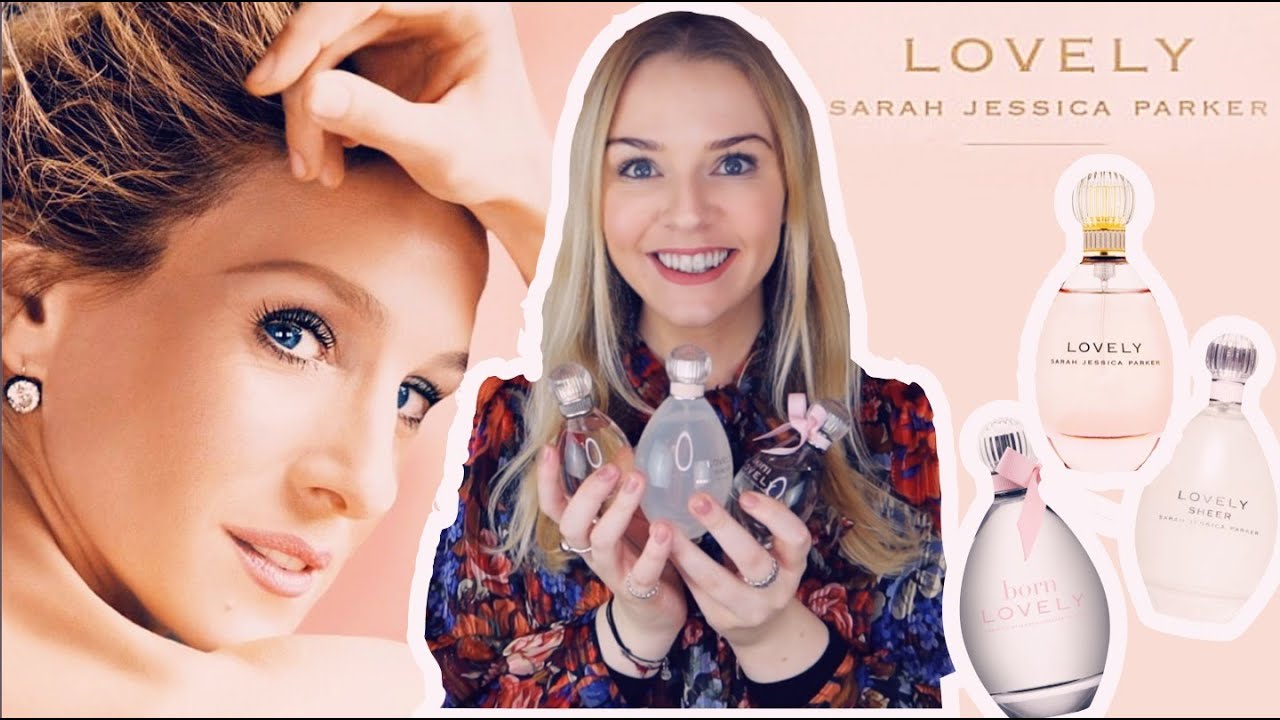 SARAH JESSICA PARKER LOVELY PERFUME RANGE REVIEW | Soki London