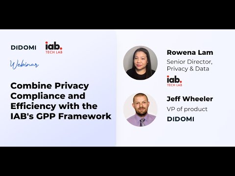 [Webinar] Combine Privacy Compliance and Efficiency with the IAB's GPP Framework
