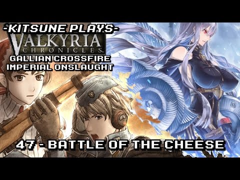 Battle of the Cheese - Let's Play Modded Valkyria Chronicles #47