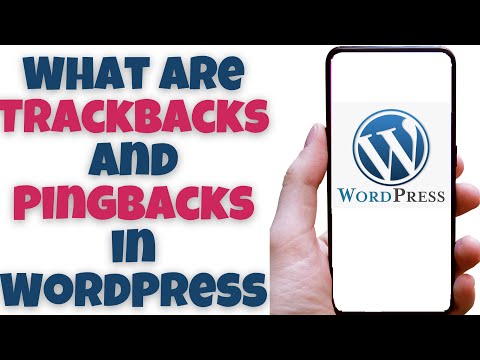 What are Trackbacks and Pingbacks in WordPress