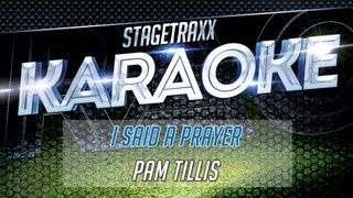 Pam Tillis - I Said A Prayer (Karaoke)